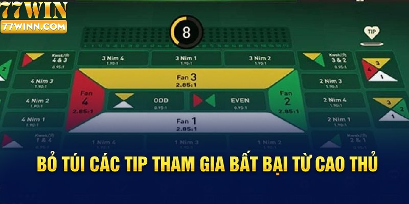 Bỏ túi các tip tham gia bất bại từ cao thủ